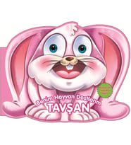 Tavşan - Benim Hayvan Dostlarım (Ciltli)