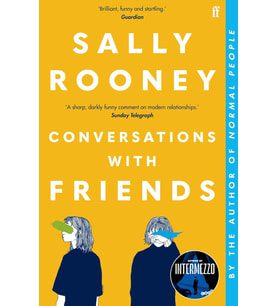 Conversations With Friends: 'Brilliant, Funny And Startling.' Guardian (Krem)