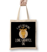 I Just Freaking Love Giraffes OK Adorable Giraffe Bez Çanta Uzun Saplı