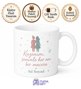 Kişiye Özel Kuzenle Anı Baskılı Kupa Bardak Hediye