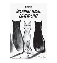 İnsanını Nasıl Eğitirsin?