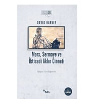 Marx, Sermaye Ve İktisadi Aklın Cinneti