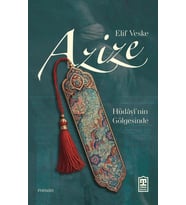 Azize - Hüdayinin Gölgesinde Elif Veske Timaş