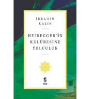 Heidegger’in Kulübesine Yolculuk
