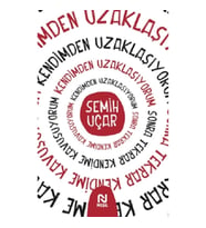Kendimden Uzaklaşıyorum Sonra Tekrar Kendime Kavuşuyorum
