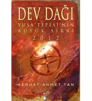 Dev Dağı - Yuşa Tepesi'nin Büyük Sırrı 2012