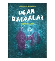 Uçan Dalgalar / Tansel Tozan Serüvenleri 1 - Mehmet Atilla - Tudem Yayınları