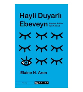 Hayli Duyarlı Ebeveyn