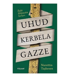 Uhud Kerbela Gazze