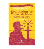 Kral Arthur Ve Yuvarlak Masa Şövalyeleri İş Bankası Kültür Yayınları