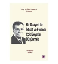 Bir Duayen ile İktisat ve Finansı Çok Boyutlu Düşünmek