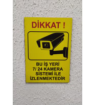 Bu İş Yeri 24 Saat Kamera Ile Izlenmektedir.14,8x21 Cm Uyarı levhası