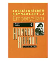 Totalitarizmin Kaynakları 2- Emperyalizm