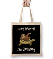 Funny Don t Worry I m Coming Sloth & Turtle Bez Çanta Uzun Saplı