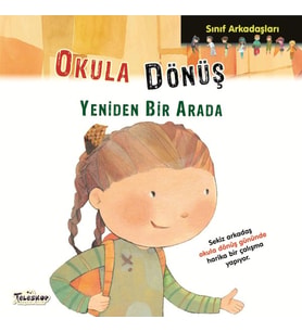 Sınıf Arkadaşları - Okula Dönüş Yeniden Bir arada