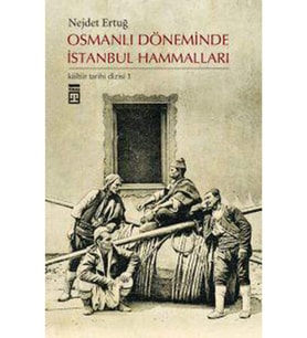 Osmanlı Döneminde Istanbul Hammalları