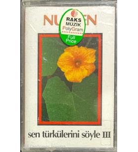 (Plak Değildir KASET tir) Nurten Sen Türklülerini Söyle III Kaset