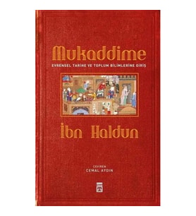Mukaddime ve Evrensel Tarihe ve Toplum Bilimlerine Giriş (Ciltli)