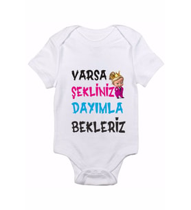 Varsa Şekliniz Dayımla Bekleriz Patron Bebekli Baskılı Bebek Body Zıbın