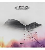 Giderken Söylenmiştir