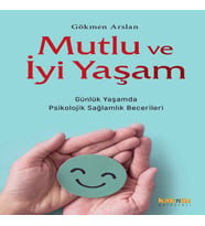 Mutlu ve İyi Yaşam