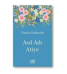 Asıl Adı Atiye