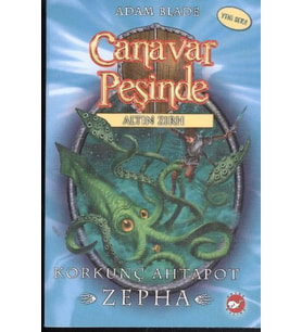 Canavar Peşinde 07 - Korkunç Ahtapot - Zepha
