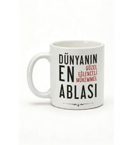 Ablaya Özel Dünyanın En Mükemmel Ablası Yazılı Baskılı Seramik Hediye Kupa Bardak