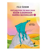 Yedi Başlıyken Tek Başlı Kalan Bizim Ejderhanın Harika Maceraları  -2