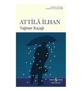 YAĞMUR KAÇAĞI - MODERN TÜRK EDEBİYATI KLASİKLERİ 6