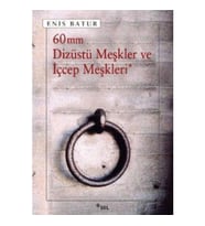 60 mm Dizüstü Meşkler ve İçcep Meşkleri