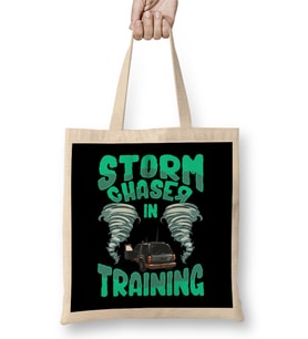 Funny Storm Chaser In Training Tornado Chaser Bez Çanta Uzun Saplı