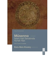 Müsenna İslam Hat Yazısında Aynalı Yazı Esra Akın-Kıvanç