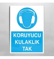 Koruyucu Kulaklık Tak Uyarı Levhası 70x100cm (Karışık)