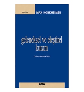 Geleneksel ve Eleştirel Kuram