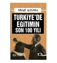 Türkiye’de Eğitimin Son 100 Yılı