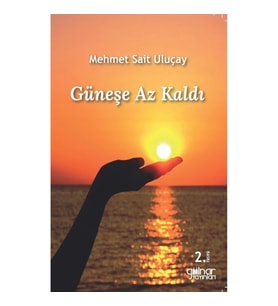 Güneşe Az Kaldı