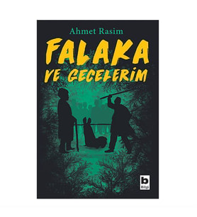 Falaka ve Gecelerim Ahmet Rasim Bilgi Yayınevi