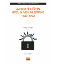 1990-2015 Yılları Arasında AVRUPA BİRLİĞİ’NİN GÖÇÜ GÜVENLİKLEŞTİRME POLİTİKASI - İtalya Örneği