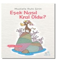 Eşek Nasıl Kral Oldu?