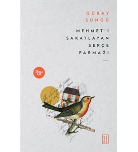 Mehmet’i Sakatlayan Serçe Parmağı