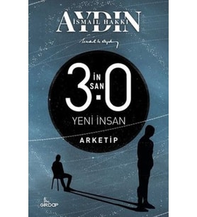 İnsan 3.0 Yeni İnsan - Arketip