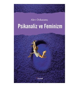 Psikanaliz ve Feminizm