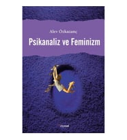 Psikanaliz ve Feminizm