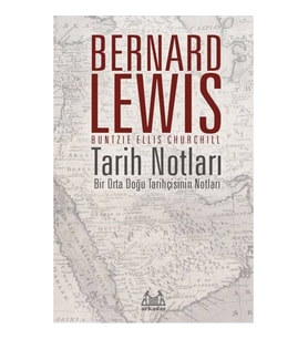 Tarih Notları - Bir Orta Doğu Tarihçisinin Notları