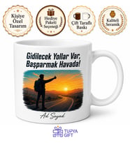 Otostopçulara Özel Gidilecek Yollar Var Başparmak Havada Baskılı Kupa Bardak Hediye