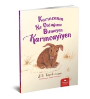 Karıncanın Ne Olduğunu Bilmeyen Karıncayiyen - Jill Tomlinson