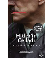 ’in Celladı –Heydrich’in Hayatı–