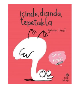İçinde Dışında Tepetakla - Çiz ve Keşfet