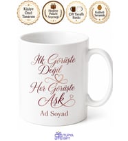 İlk Görüşte Değil Her Görüşte Aşk Romantik Sevgili Kupası Hediye Bardak